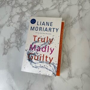 Truly Madly Guilty novel by Liane Moriarty